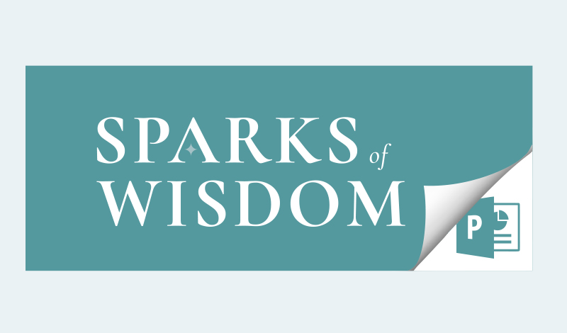 Sparks Of Wisdom [Powerpoint]